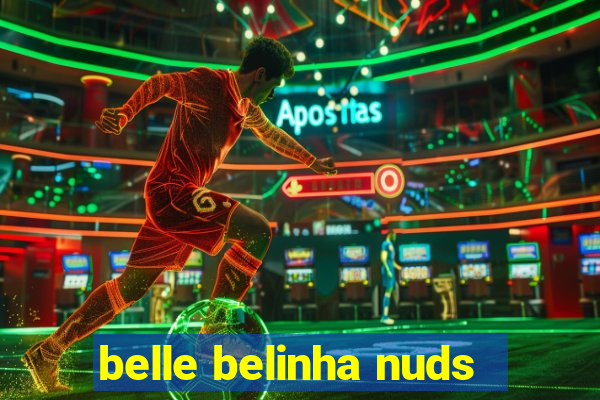 belle belinha nuds